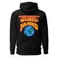 "World Famed" Hoodie